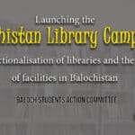 Launching the “ Balochistan Library Campaign” for the functionalisation of libraries and the provision of facilities in Balochistan